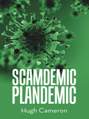 cover image of SCAMDEMIC- PLANDEMIC